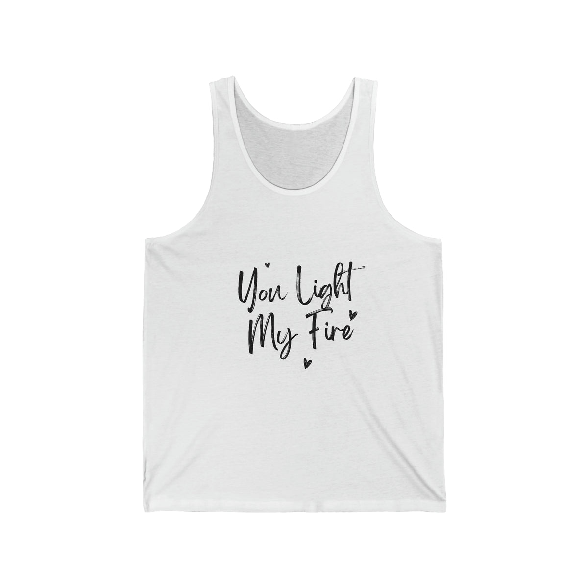 You Light My Fire - Unisex Jersey Tank