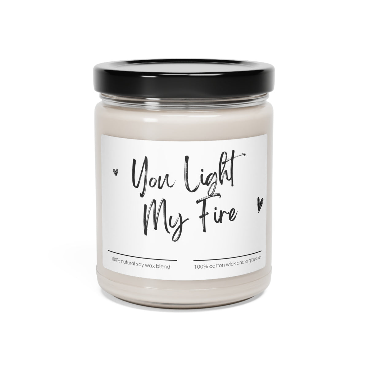 You Light My Fire - Scented Soy Candle, 9oz